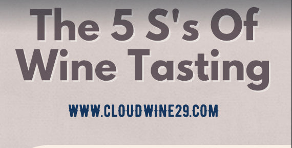 The 5 S’s of Wine tasting